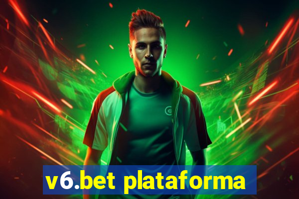 v6.bet plataforma